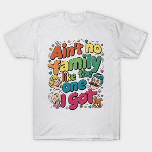 Ain't No Auntie Like The One I Got T-Shirt